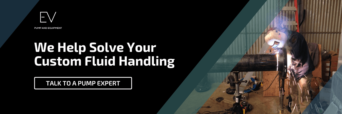 We Help Solve Your Custom Fluid Handling. Talk to a Pump Expert!