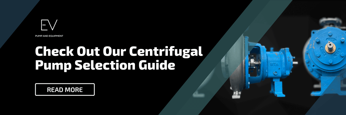 Check Out our Centrifugal Pump Selection Guide: read more