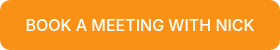 BOOK A MEETING WITH NICK