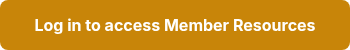 Log in to access Member Resources