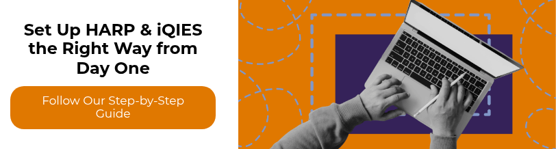 Set Up HARP & iQIES the Right Way from Day One
