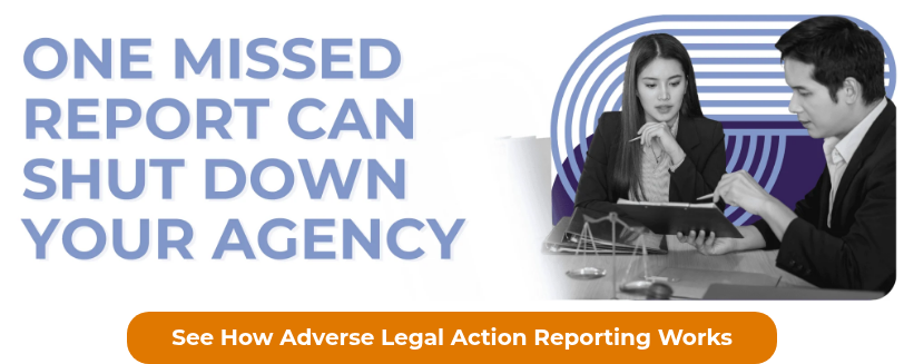 <p style="font-weight: bold;">See How Adverse Legal Action Reporting Works</p>
