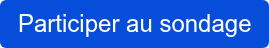 Participer au sondage