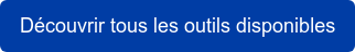 Découvrir tous les outils disponibles