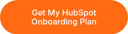 Get My HubSpot Onboarding Plan
