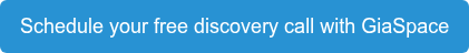 Schedule your free discovery call with GiaSpace