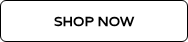 <p style="font-weight: bold;">SHOP NOW</p>