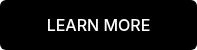 <p>LEARN MORE</p>