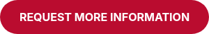 <strong>REQUEST MORE INFORMATION</strong>
