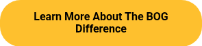 Learn More About The BOG Difference