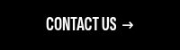 CONTACT US&nbsp;&nbsp;<span style="font-size: 18px; font-weight: bold;">→</span>
