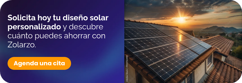 Solicita hoy tu diseño solar personalizado y descubre cuánto puedes ahorrar con Zolarzo.