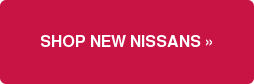 SHOP NEW NISSANS »