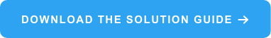 DOWNLOAD THE SOLUTION GUIDE