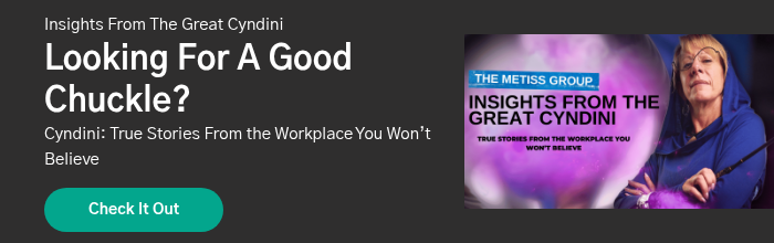 Insights From The Great Cyndini Looking For A Good Chuckle? Cyndini: True Stories From the Workplace You Won’t Believe