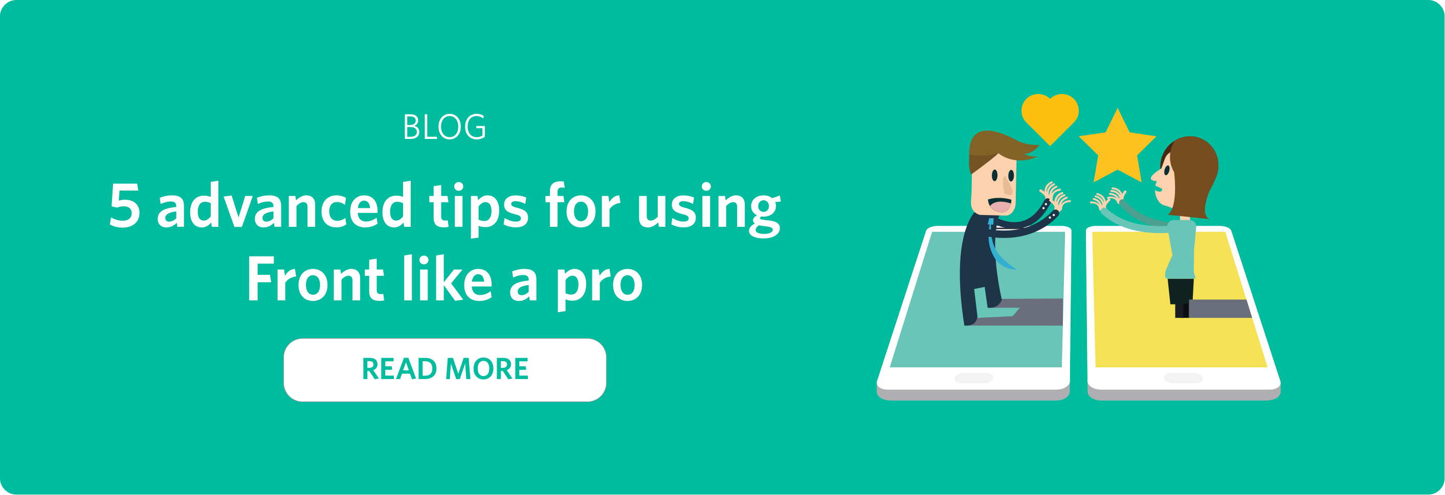 5 advanced tips for using Front like a pro - blog post - read more