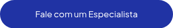 Fale com um Especialista