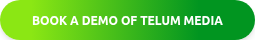 BOOK A DEMO OF TELUM MEDIA