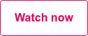 Watch now