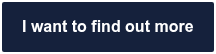 I want to find out more