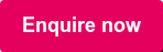 Enquire now