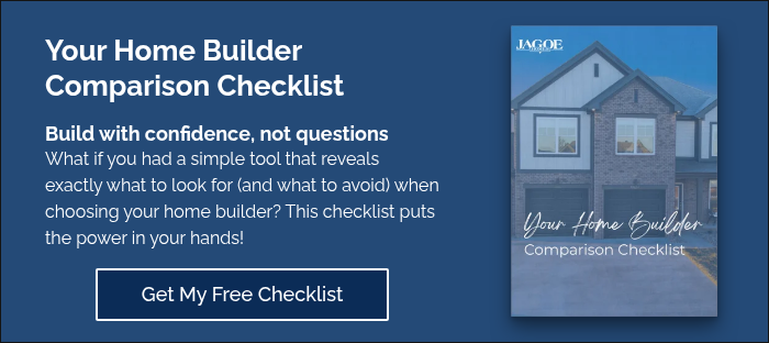 Your Home Builder Comparison Checklist Build with confidence, not questions What if you had a simple tool that reveals exactly what to look for (and what to avoid) when choosing your home builder? This checklist puts the power in your hands!