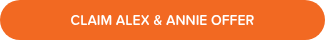 CLAIM ALEX & ANNIE OFFER