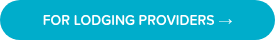 FOR LODGING PROVIDERS →