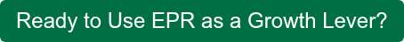 Ready to Use EPR as a Growth Lever?