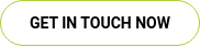 GET IN TOUCH NOW