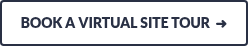 BOOK A VIRTUAL SITE TOUR  ➜