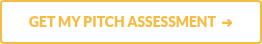 GET MY PITCH ASSESSMENT&nbsp;&nbsp;➜