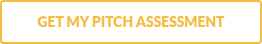 GET MY PITCH ASSESSMENT