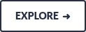 EXPLORE&nbsp;&nbsp;➜
