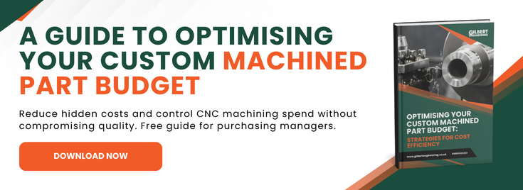 JRGilbert-Optimising-Your-Custom-Machined-Part-Budget