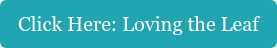 Click Here: Loving the Leaf