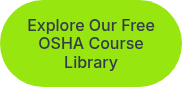Explore Our Free OSHA Course Library