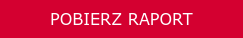 POBIERZ RAPORT