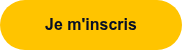 Je m'inscris