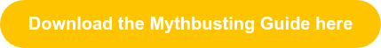 <p>Download the Mythbusting Guide here</p>