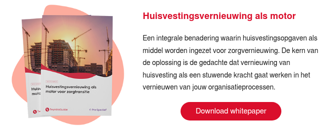 Huisvestingsvernieuwing als motor voor zorgtransitie