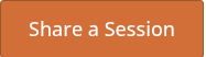 <p>Share a Session</p>