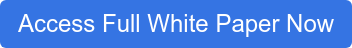 Access Full White Paper Now