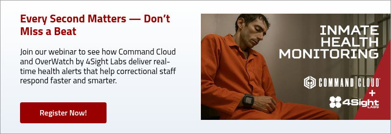 Every Second Matters — Don’t Miss a Beat   Join our webinar to see how Command Cloud and OverWatch by 4Sight Labs deliver real-time health alerts that help correctional staff respond faster and smarter.    