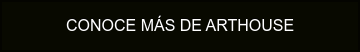 Conoce más de Arthouse
