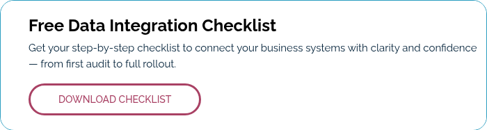 Free Data Integration Checklist Get your step-by-step checklist&nbsp;to connect your business systems with clarity and confidence — from first audit to full rollout. &nbsp;