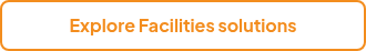 Explore Facilities solutions