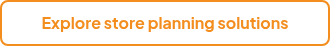 Explore store planning solutions