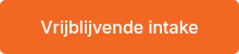 <p>Vrijblijvende intake</p>
