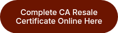 Complete CA Resale Certificate Online Here